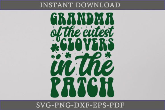 Grandma Cutest Clovers in the Patch SVG