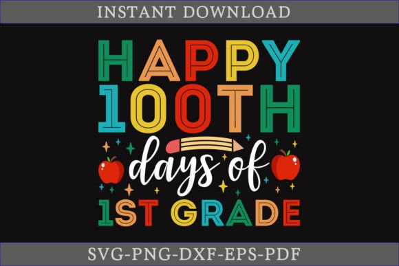 Happy 100th Days of 1st Grade Shirt SVG