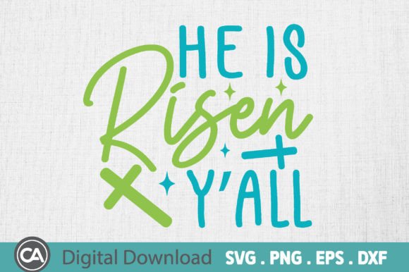 He is Risen Y all, Easter Svg