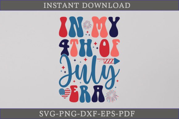 In My 4th of July Era Retro Shirt SVG