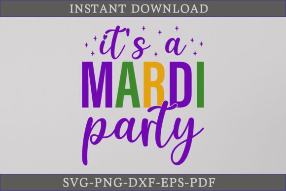 It's a Mardi Party Shirt Mardi Gras SVG