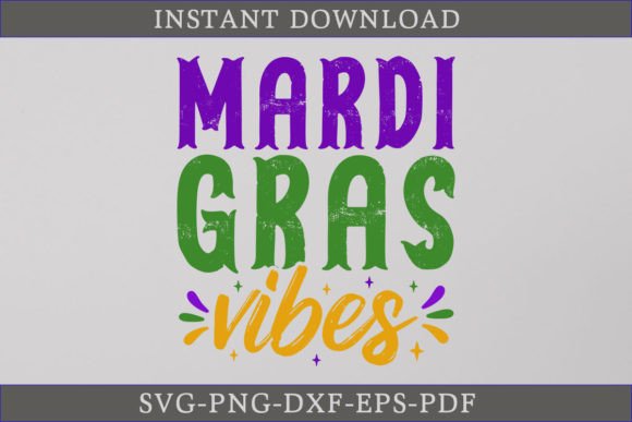 Mardi Gras Vibes Shirt SVG Cutting File