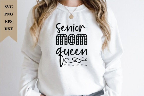 Senior Mom Queen Svg Review