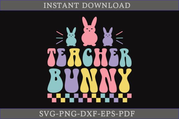 Teacher Bunny Retro Funny Gift Shirt SVG