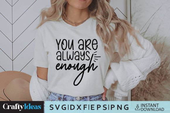 You Are Enough Always SVG