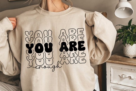 You Are Enough SVG, Motivational SVG